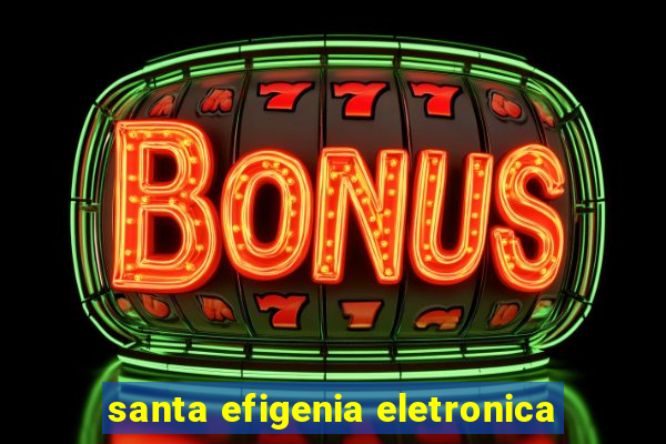 santa efigenia eletronica